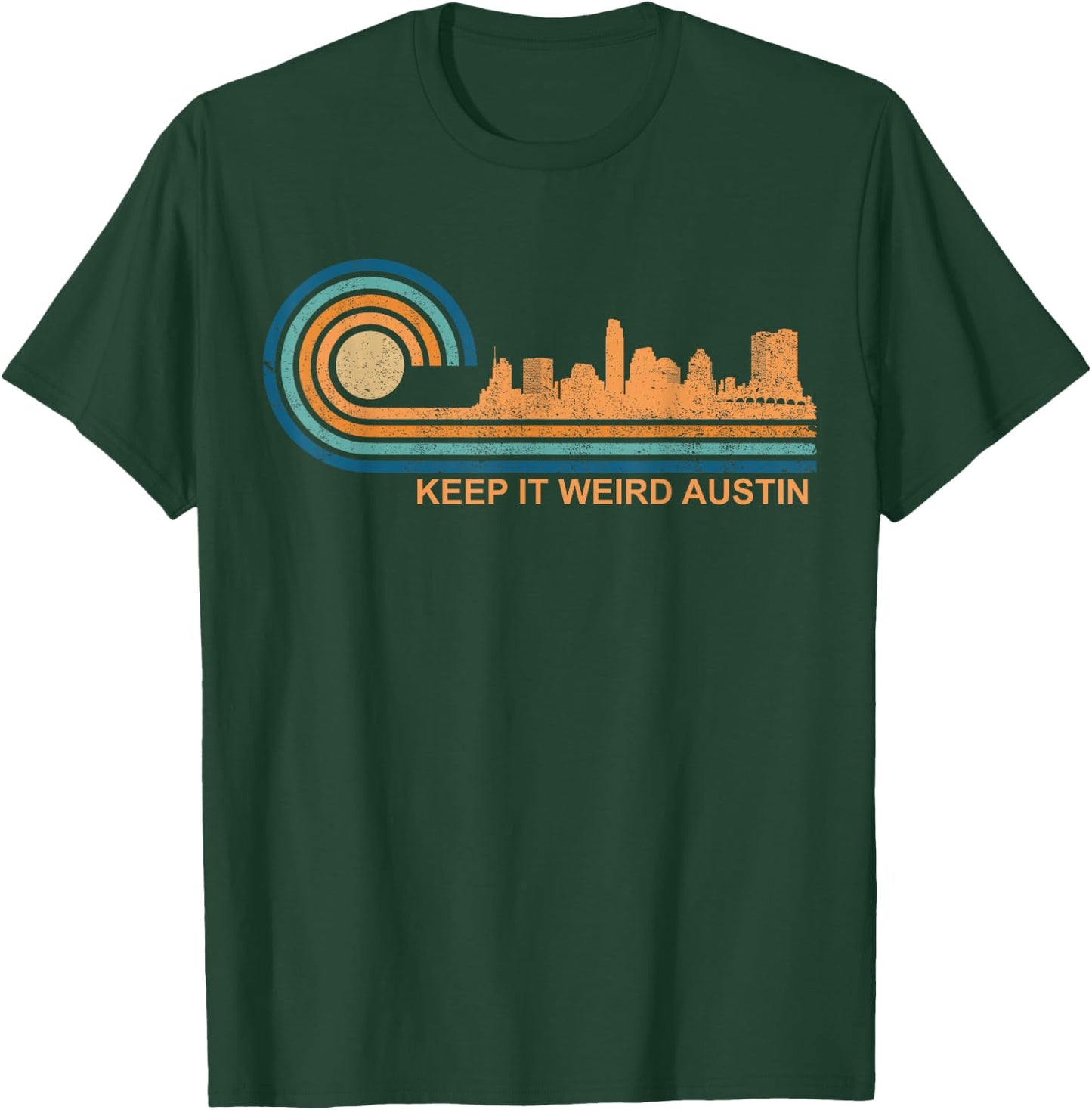 Keep It Weird Austin Texas Skyline Retro Austin T-Shirt - T-Shirt | Forest