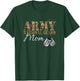 Army National Guard Mom Army National Guard Graduation Mom T-Shirt - T-Shirt | Forest