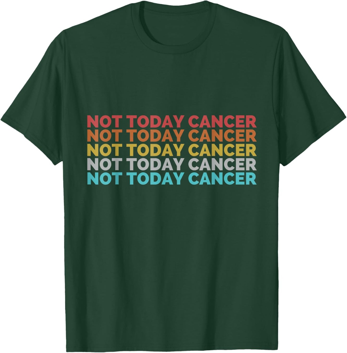 Classic Vintage Retro Not Today Cancer T-Shirt - T-Shirt | Forest