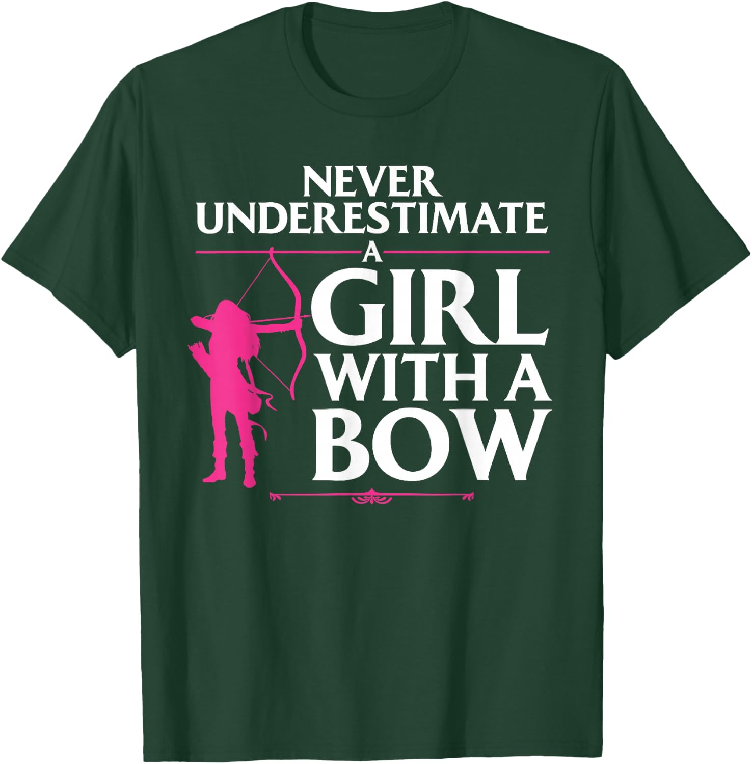 Funny Archery Design for Girls Women Bowhunter Shooting Fans T-Shirt - T-Shirt | Forest
