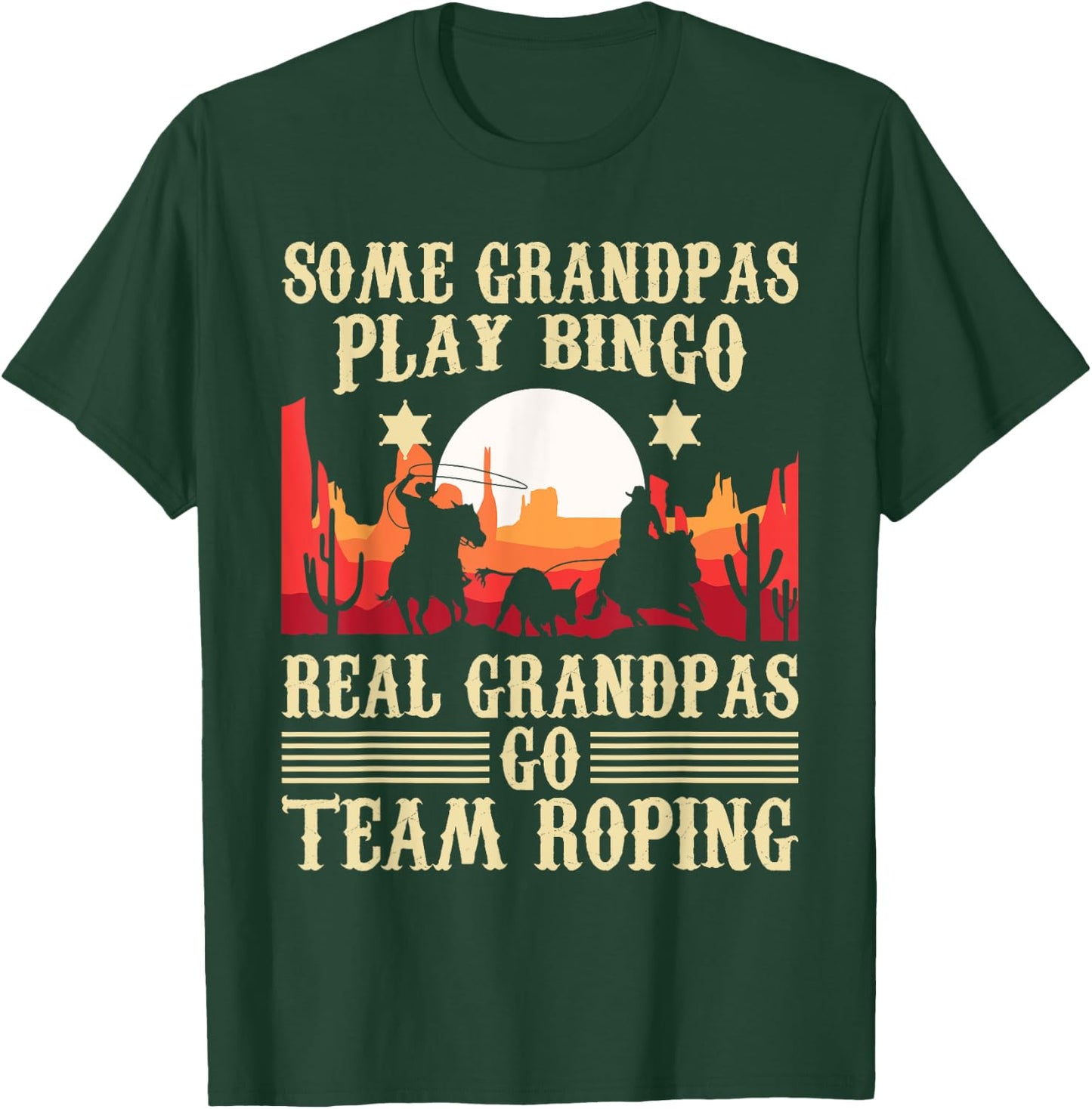 Real Grandpas Go Team Roping - Header Heeler Horse Riding T-Shirt - T-Shirt | Forest