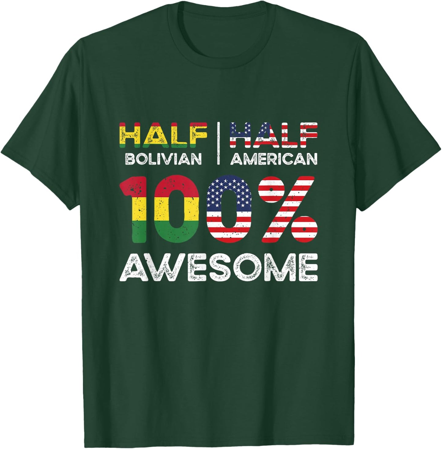 Bolivian American Patriot Grown Bolivia US Flag Dual T-Shirt - T-Shirt | Forest