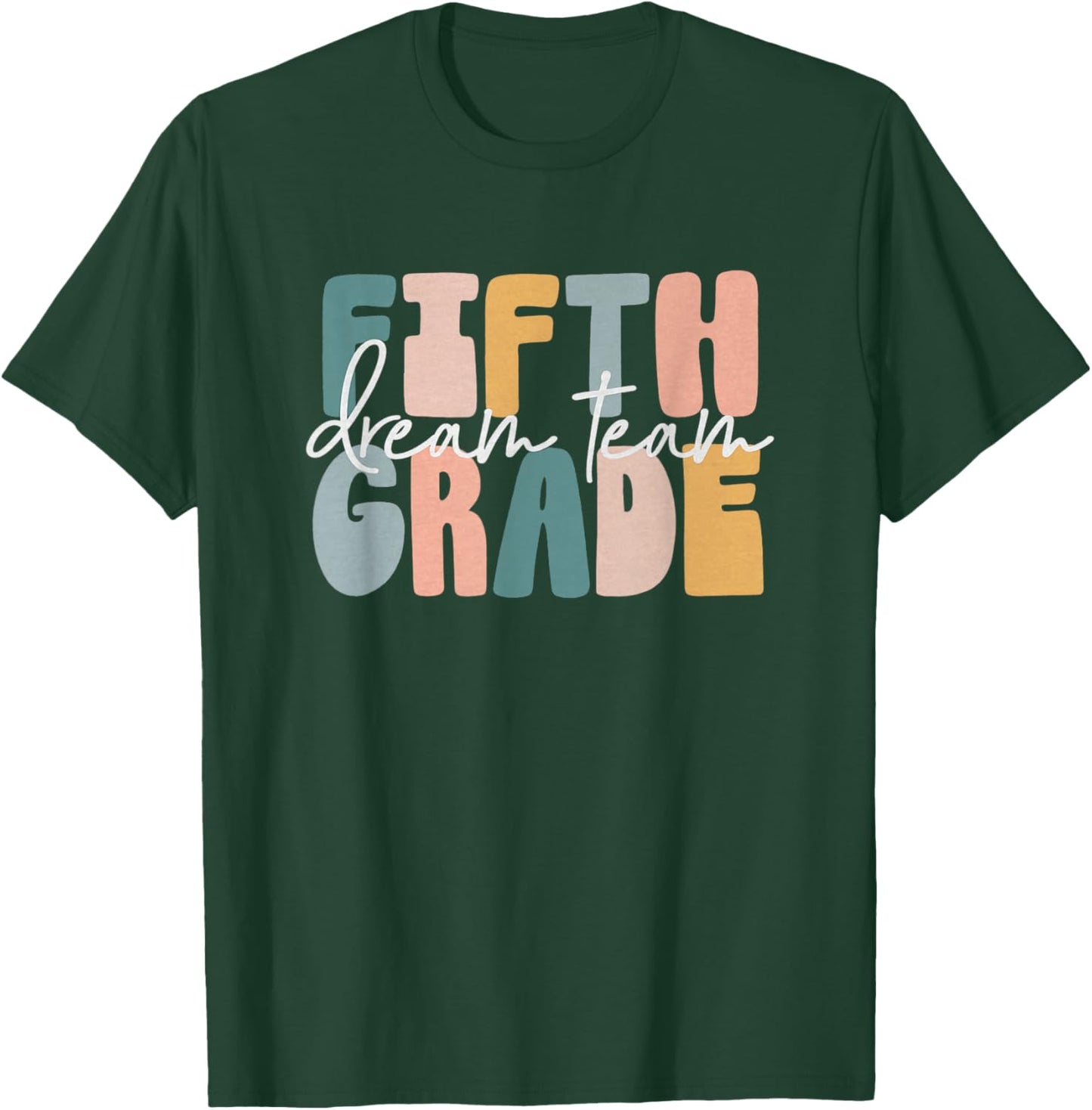 Retro Fifth Grade Dream Team Groovy Teacher Back to School T-Shirt - T-Shirt | Forest
