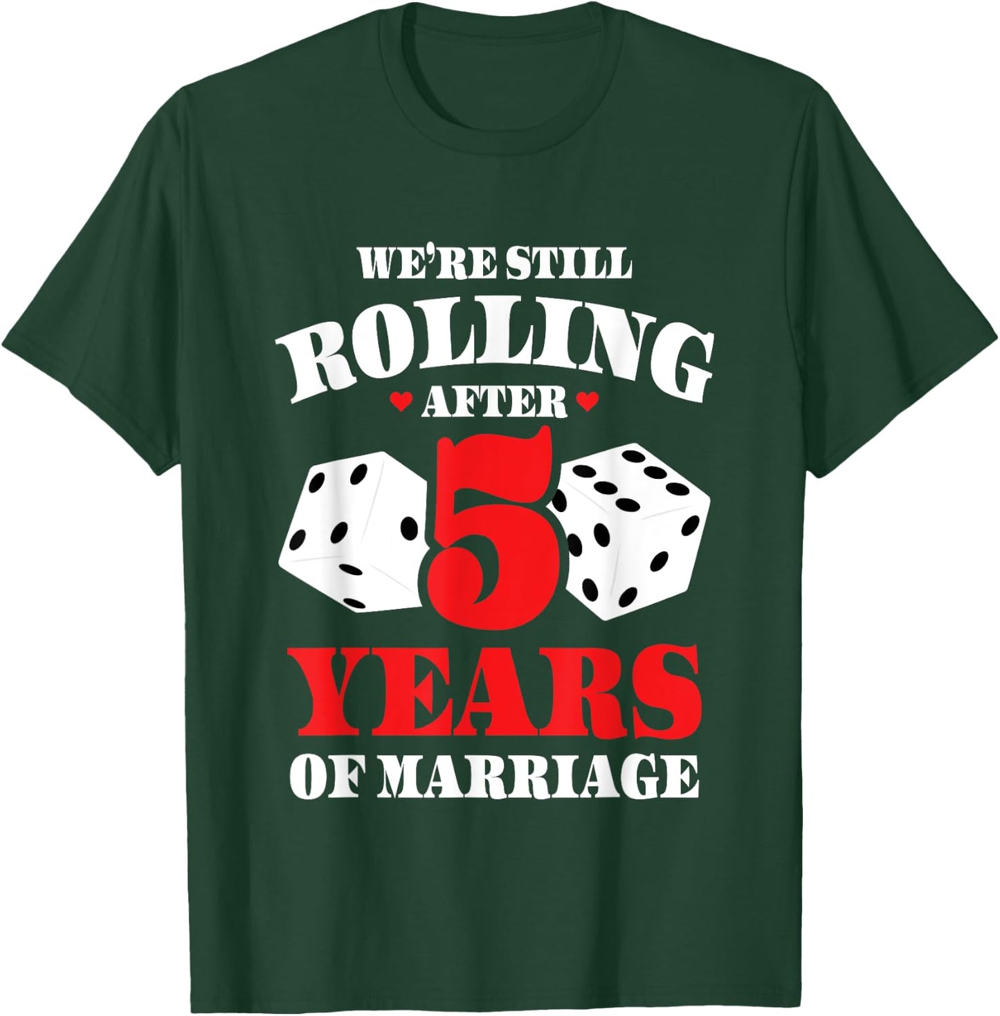 Couples Married 5 Years - Funny 5th Wedding Anniversary T-Shirt - T-Shirt | Forest