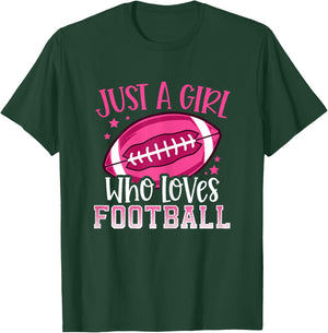 Just A Girl Who Loves Football T-Shirt - T-Shirt | Forest