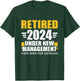 Retired 2024 under new management see wife for retirement T-Shirt - T-Shirt | Forest