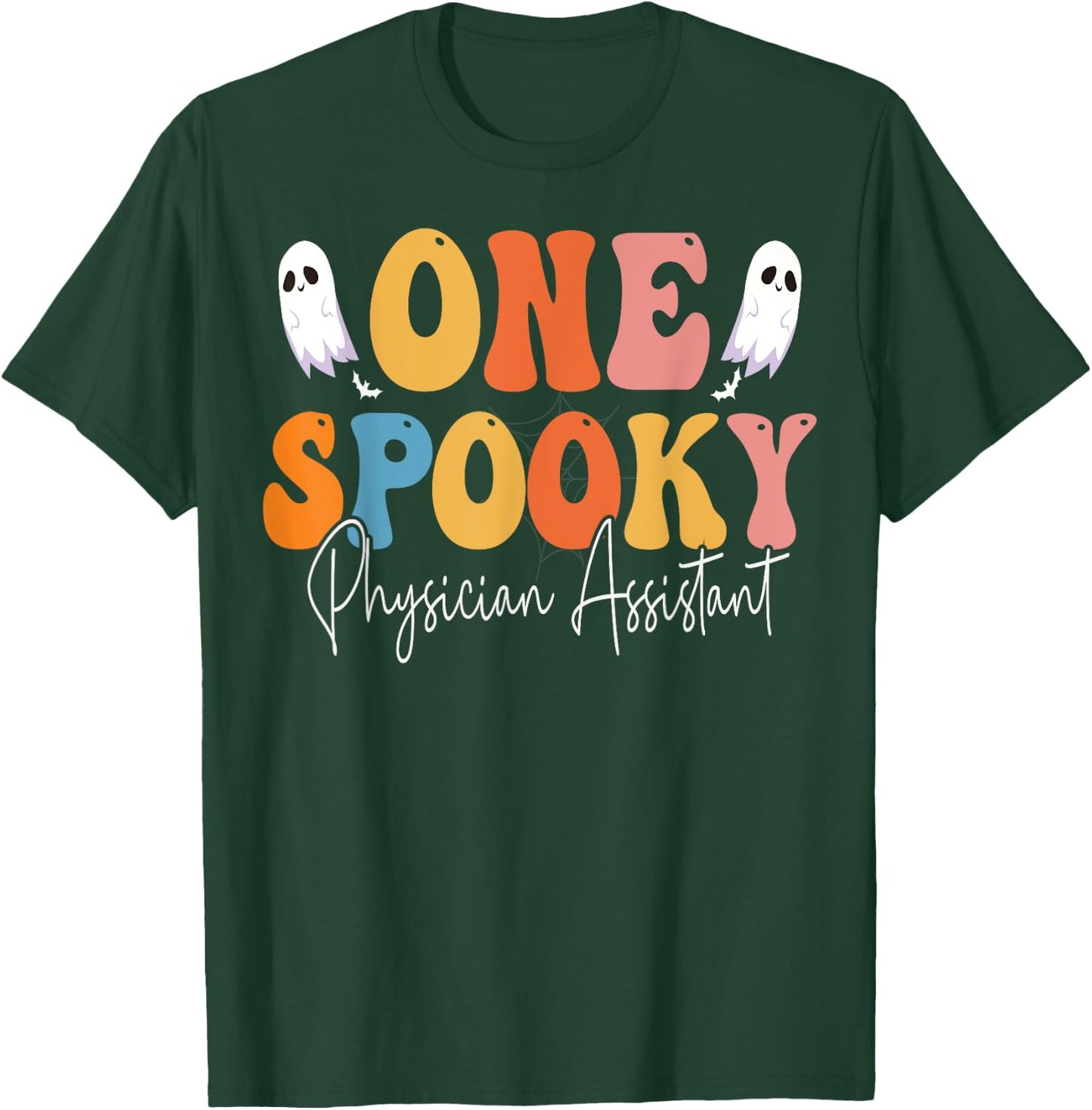 One Spooky Physician Assistant Groovy Funny Ghost Halloween T-Shirt - T-Shirt | Forest