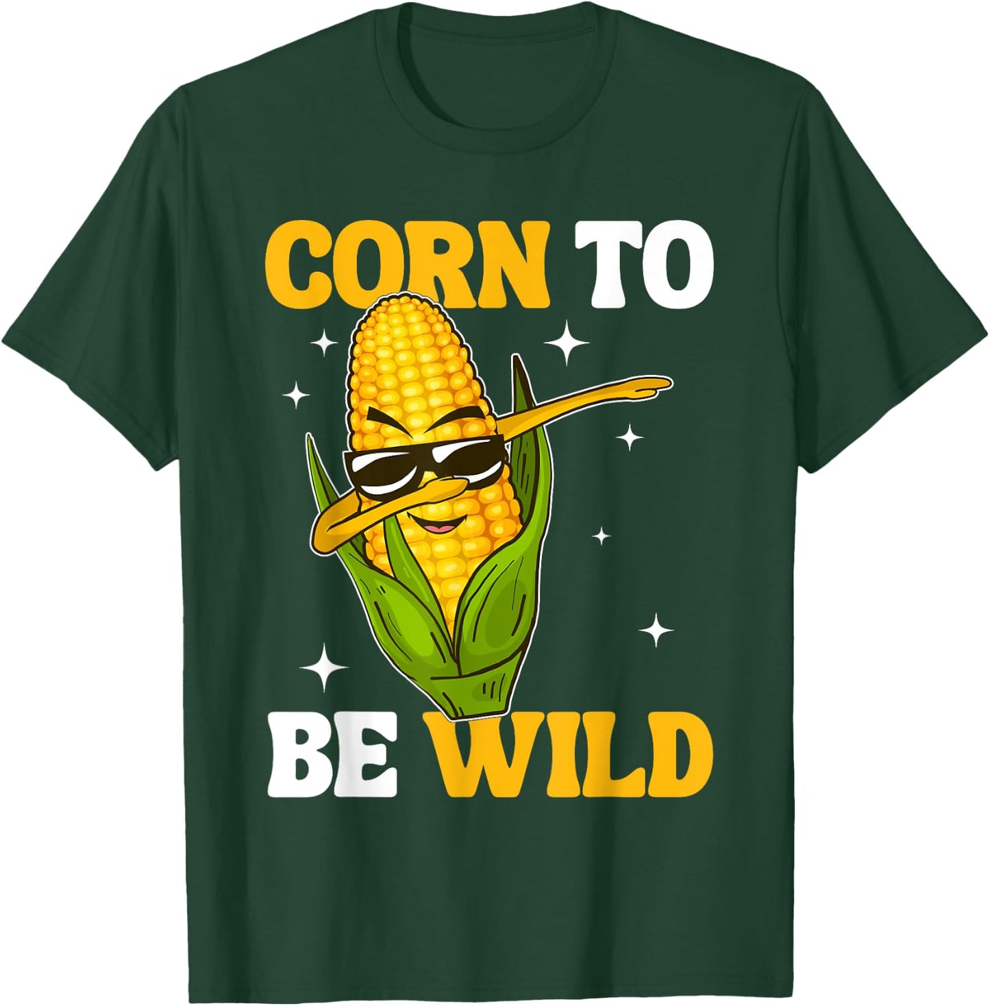Corn To Be Wild Funny Sweet Corn Humour Pun T-Shirt - T-Shirt | Forest