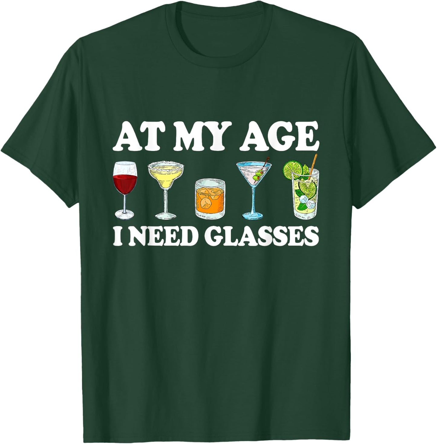 At My Age I Need Glasses Drinking Lovers Matching Family T-Shirt - T-Shirt | Forest