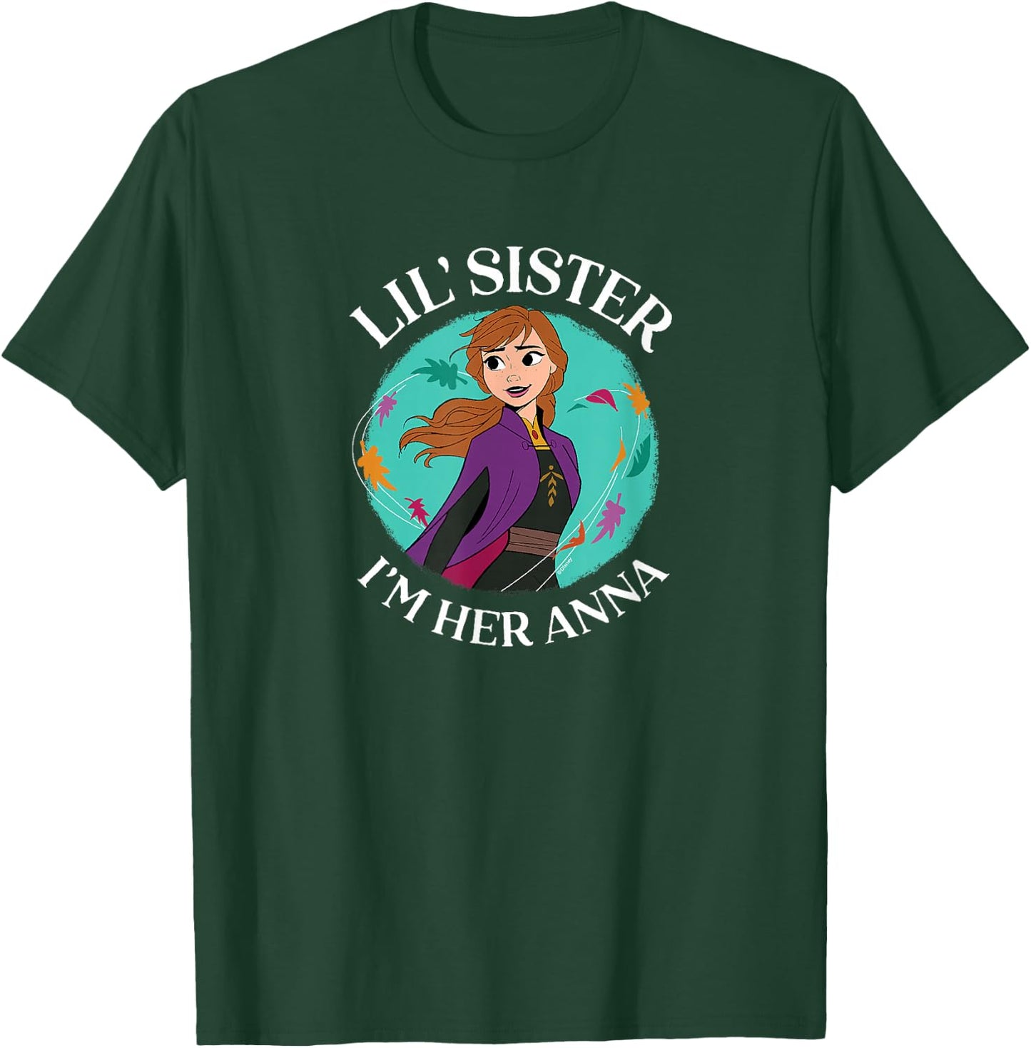 Frozen - Lil' Sister I'm Her Anna T-Shirt - T-Shirt | Forest