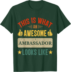 Ambassador gifts funny Ambassador quote T-Shirt - T-Shirt | Forest