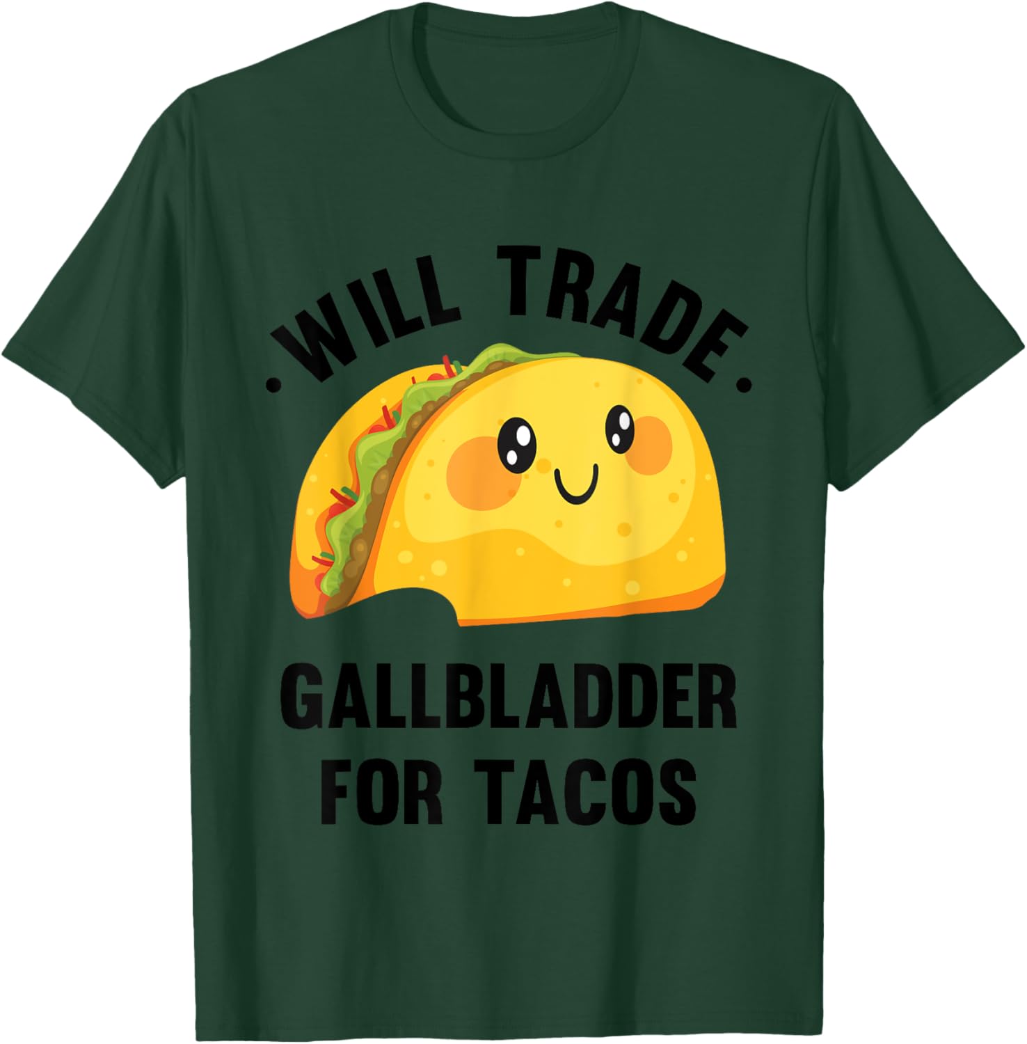 Will Trade Gallbladder For Tacos Funny Gallbladder Removal T-Shirt - T-Shirt | Forest