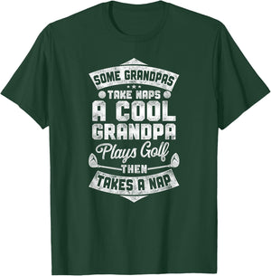 Golf Vintage Some Grandpas Take Naps A Cool Grandpa Plays T-Shirt - T-Shirt | Forest
