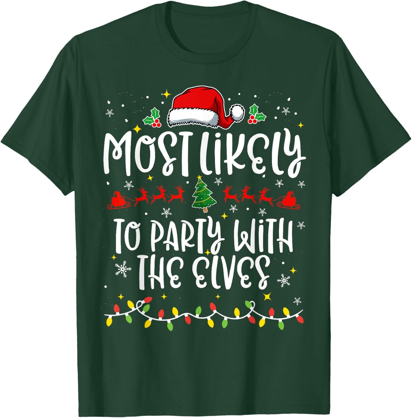 Most Likely to Party With The Elves Family Funny Christmas T-Shirt - T-Shirt | Forest