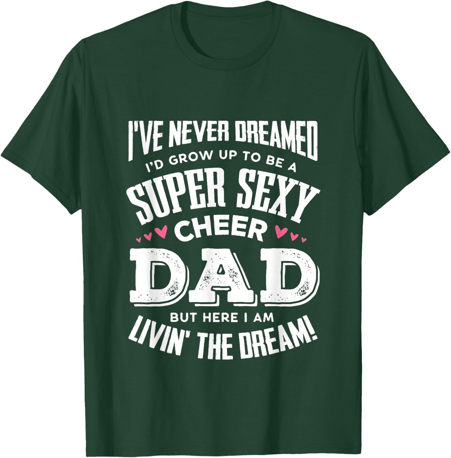 Funny Cheerleading Dad Father Cheer Dad T-Shirt - T-Shirt | Forest
