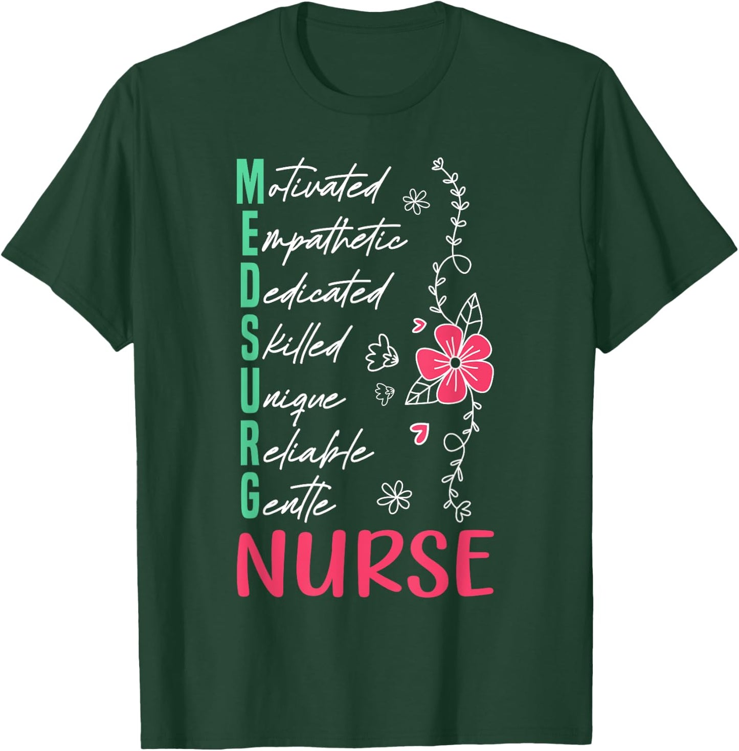 Med Surg Nurse Appreciation Medical Surgical Nursing T-Shirt - T-Shirt | Forest