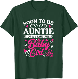 Soon to Be Auntie of a Beautiful Baby Girl Baby Shower T-Shirt - T-Shirt | Forest