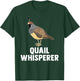 Cute Quail Design Women Kids Quail Bird Whisperer T-Shirt - T-Shirt | Forest