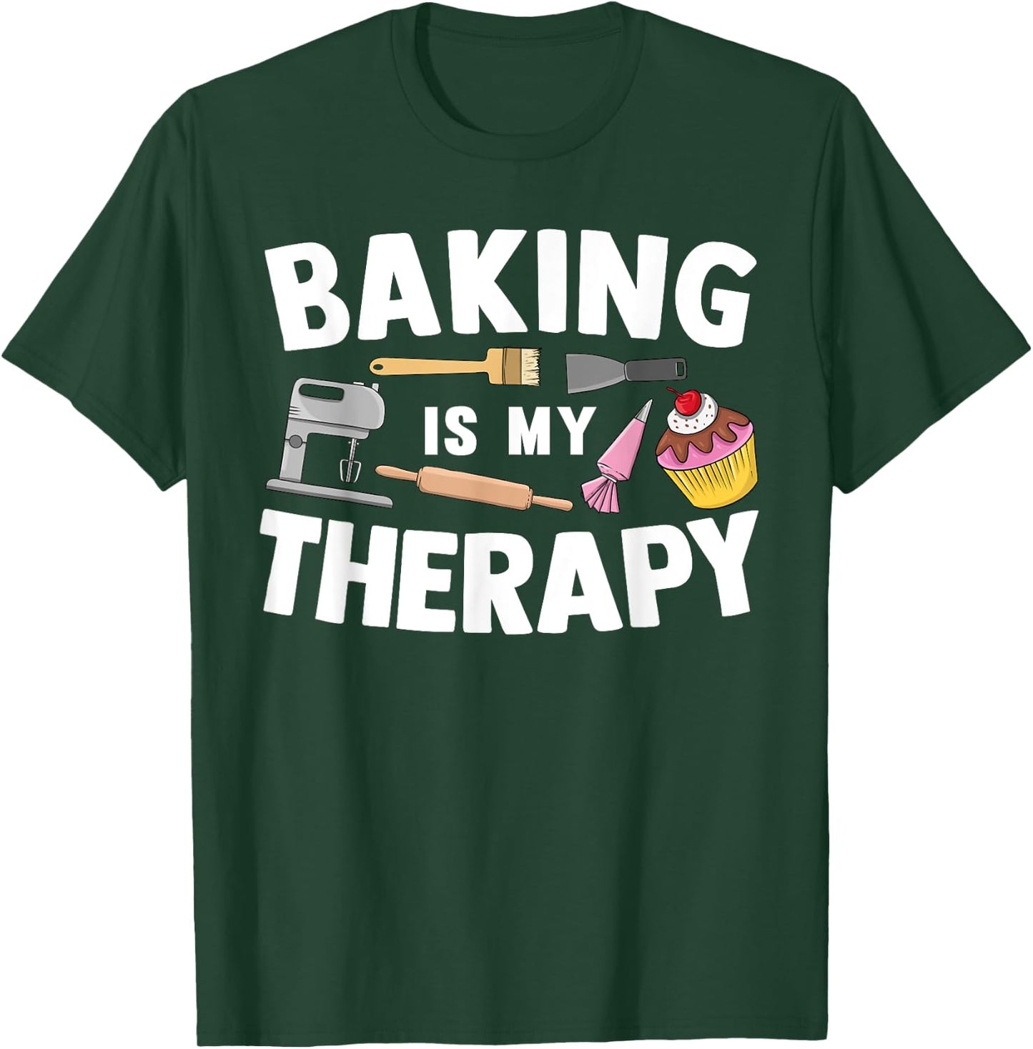 Cool Baking Women Baker Cupcake Bread Cookie Dessert T-Shirt - T-Shirt | Forest