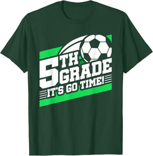 5th Grade Soccer - Back To School - First Day Of 5th Grade T-Shirt - T-Shirt | Forest