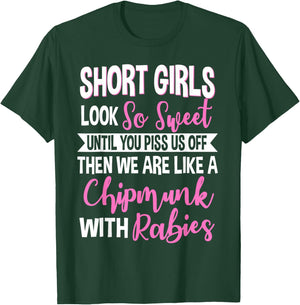 Short Girls Women Slim Petite Lady Chipmunks With Rabies T-Shirt - T-Shirt | Forest