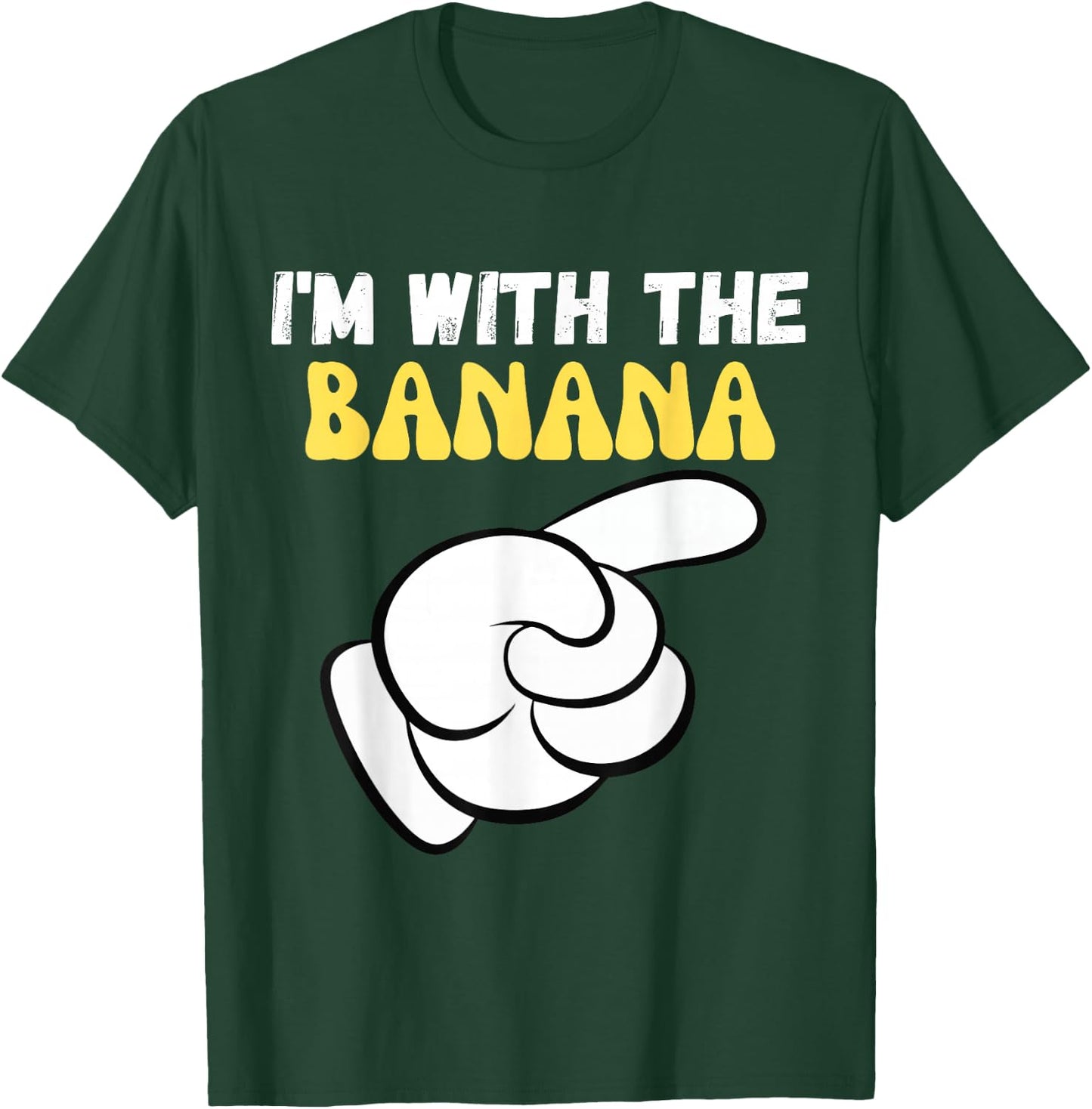 I'm with the Banana Funny Design Im with the Banana T-Shirt - T-Shirt | Forest