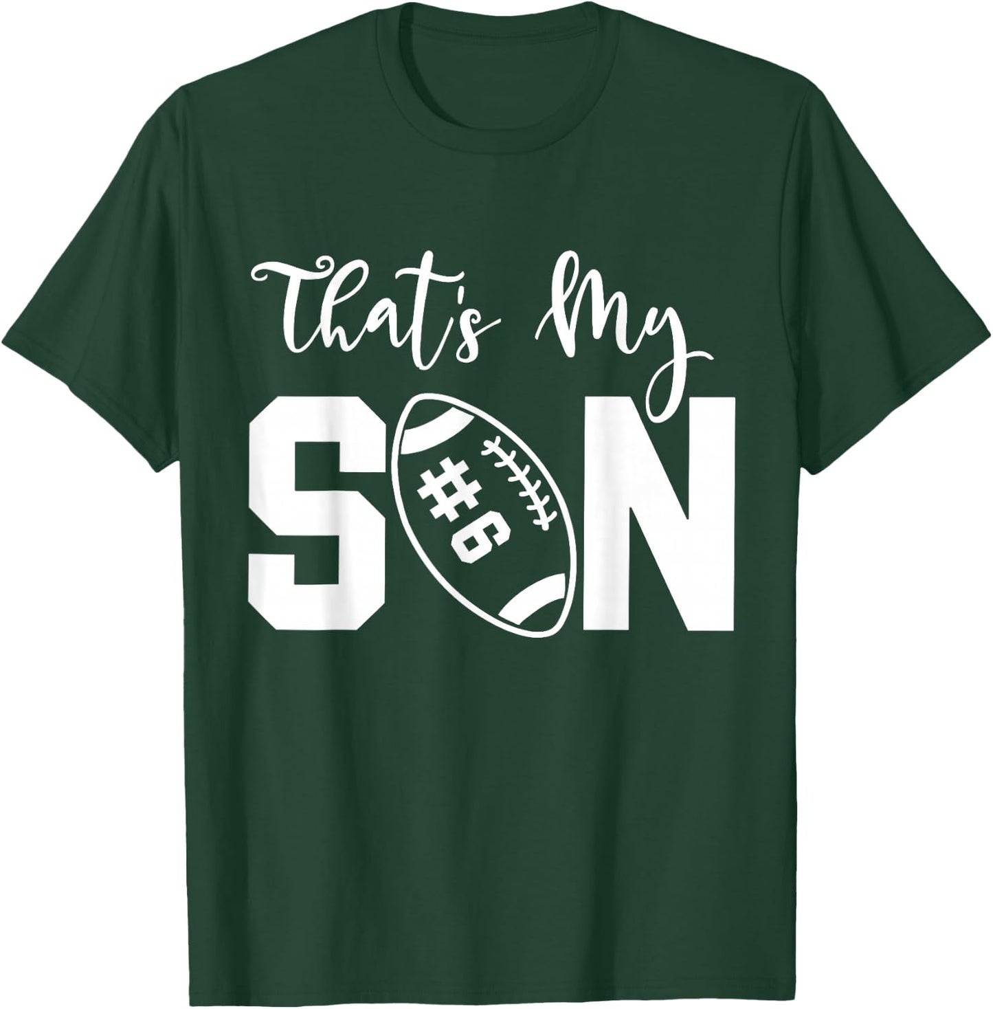 That's My Son Football 6 Jersey Number Vintage Mom Dad T-Shirt - T-Shirt | Forest