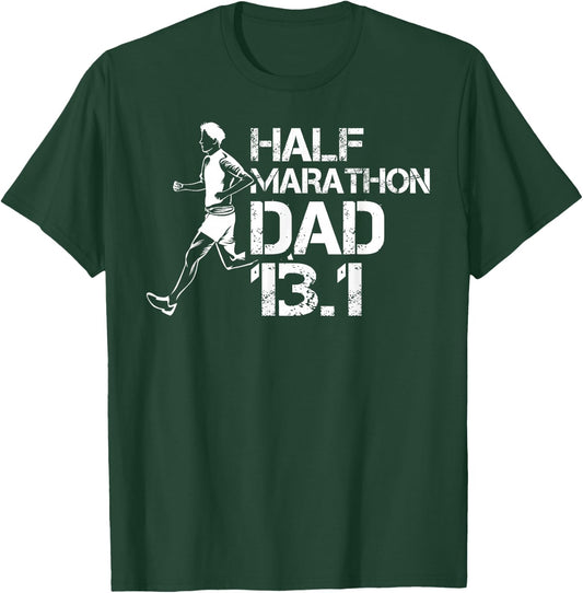 Running Half Marathoner Half Marathon Dad Half Marathon T-Shirt - T-Shirt | Forest