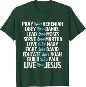Pray Like Nehemiah - Christian Faith Jesus Christ Religious T-Shirt - T-Shirt | Forest