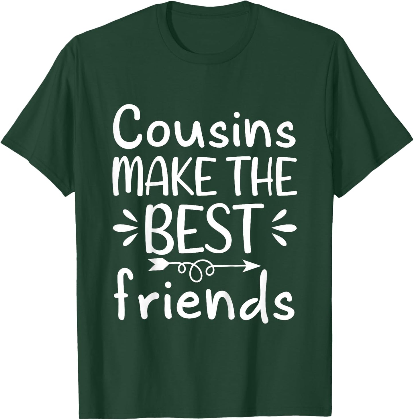 Cousins Make the Best Friends Toddler Crew T-Shirt - T-Shirt | Forest