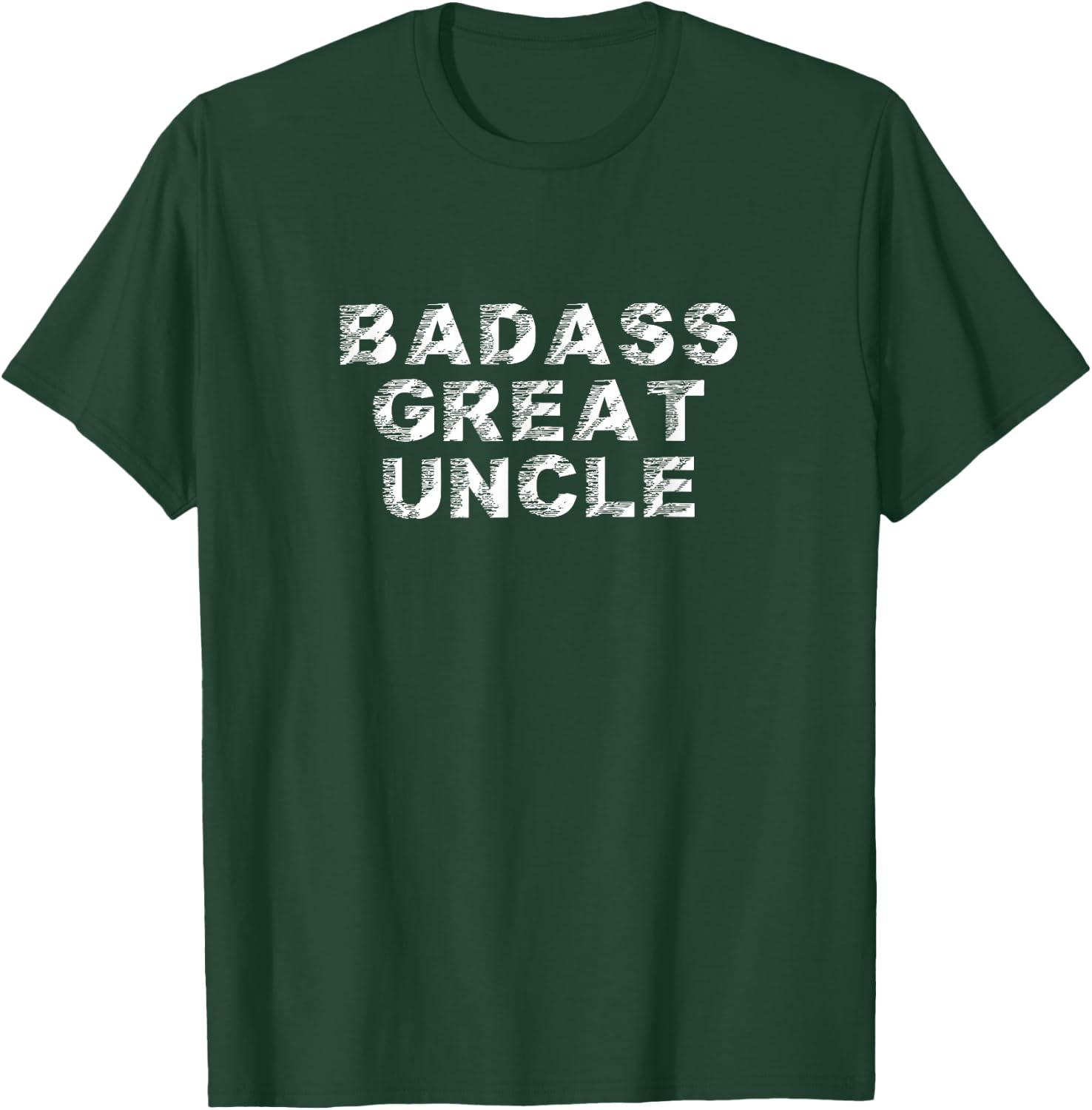 Badass Great Uncle Cool Funny Father's Day T-Shirt - T-Shirt | Forest