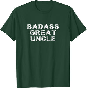 Badass Great Uncle Cool Funny Father's Day T-Shirt - T-Shirt | Forest