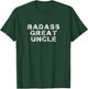 Badass Great Uncle Cool Funny Father's Day T-Shirt - T-Shirt | Forest