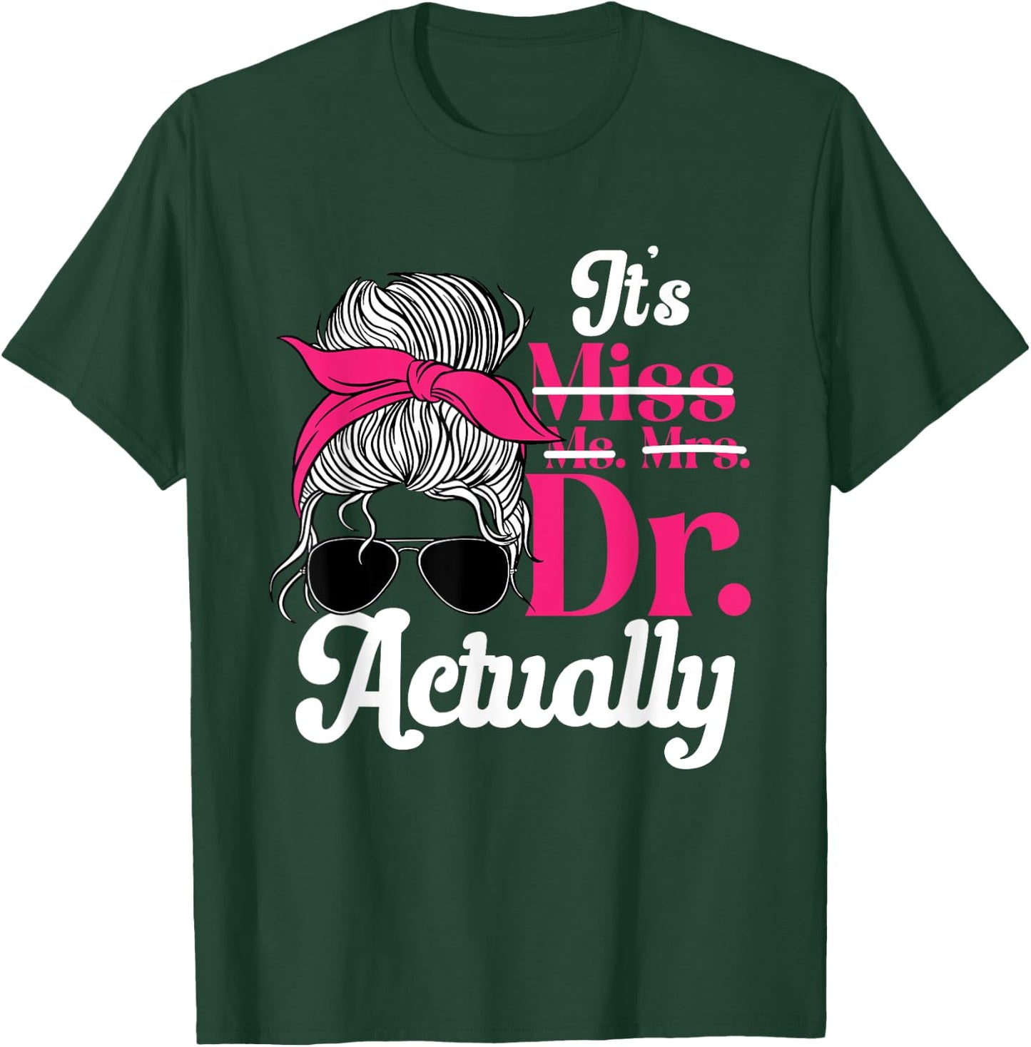 PhD Graduate Doctorate Degree Ph.D. Graduation Doctor Women T-Shirt - T-Shirt | Forest