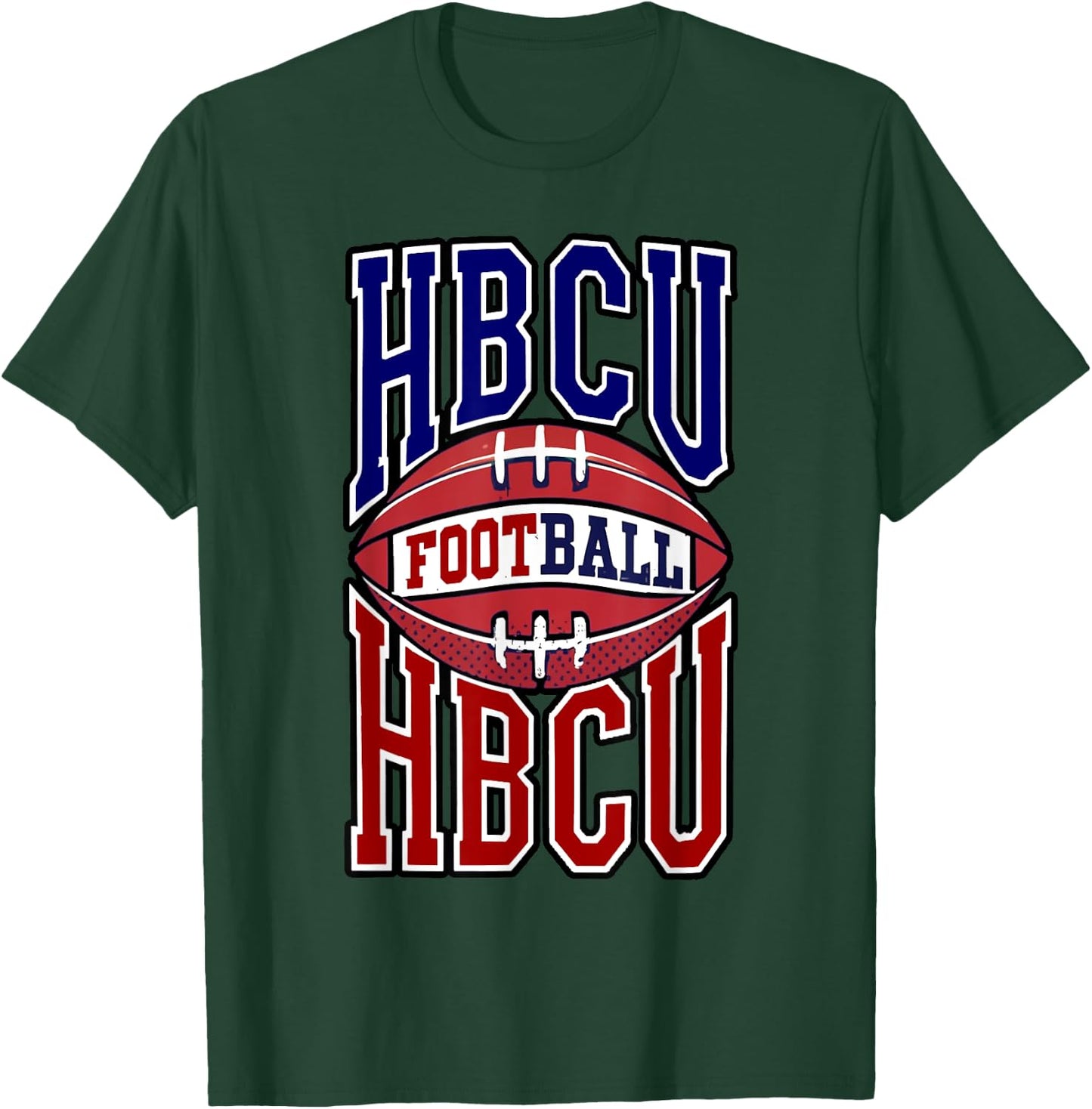 HBCU Football Historically Black colleges & Universities T-Shirt - T-Shirt | Forest