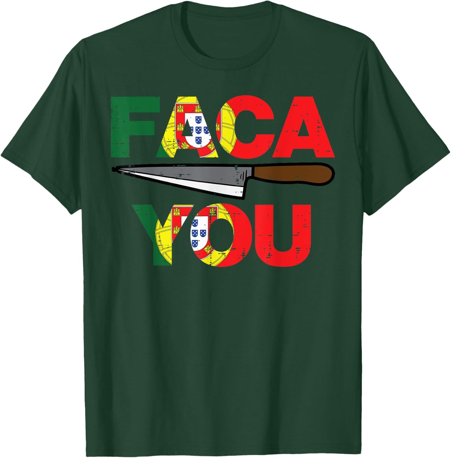 Faca You Portugal Funny Soccer Fan Men Women Kids Boys Girls T-Shirt - T-Shirt | Forest