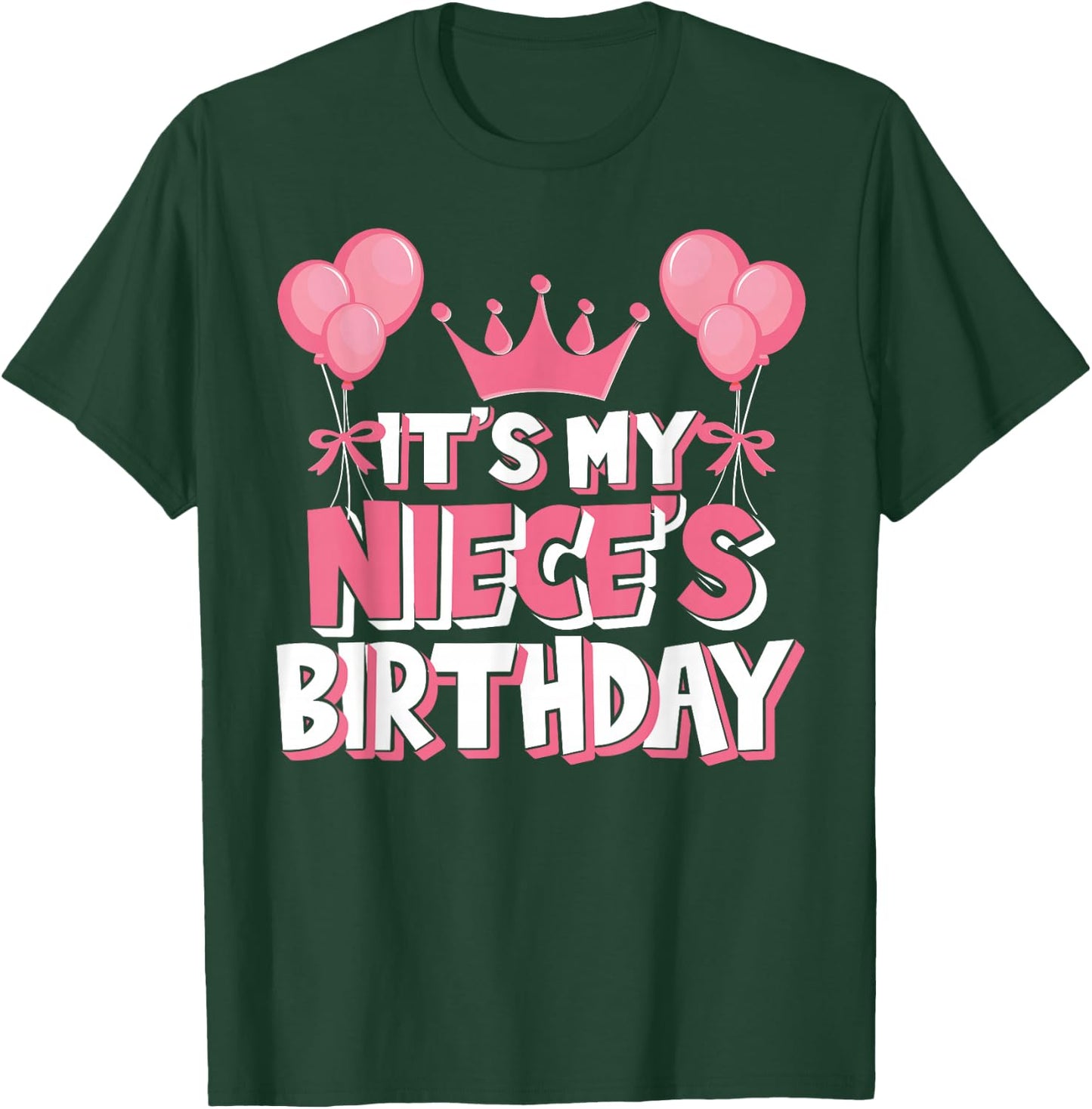 It's My Niece's Birthday Celebration T-Shirt - T-Shirt | Forest