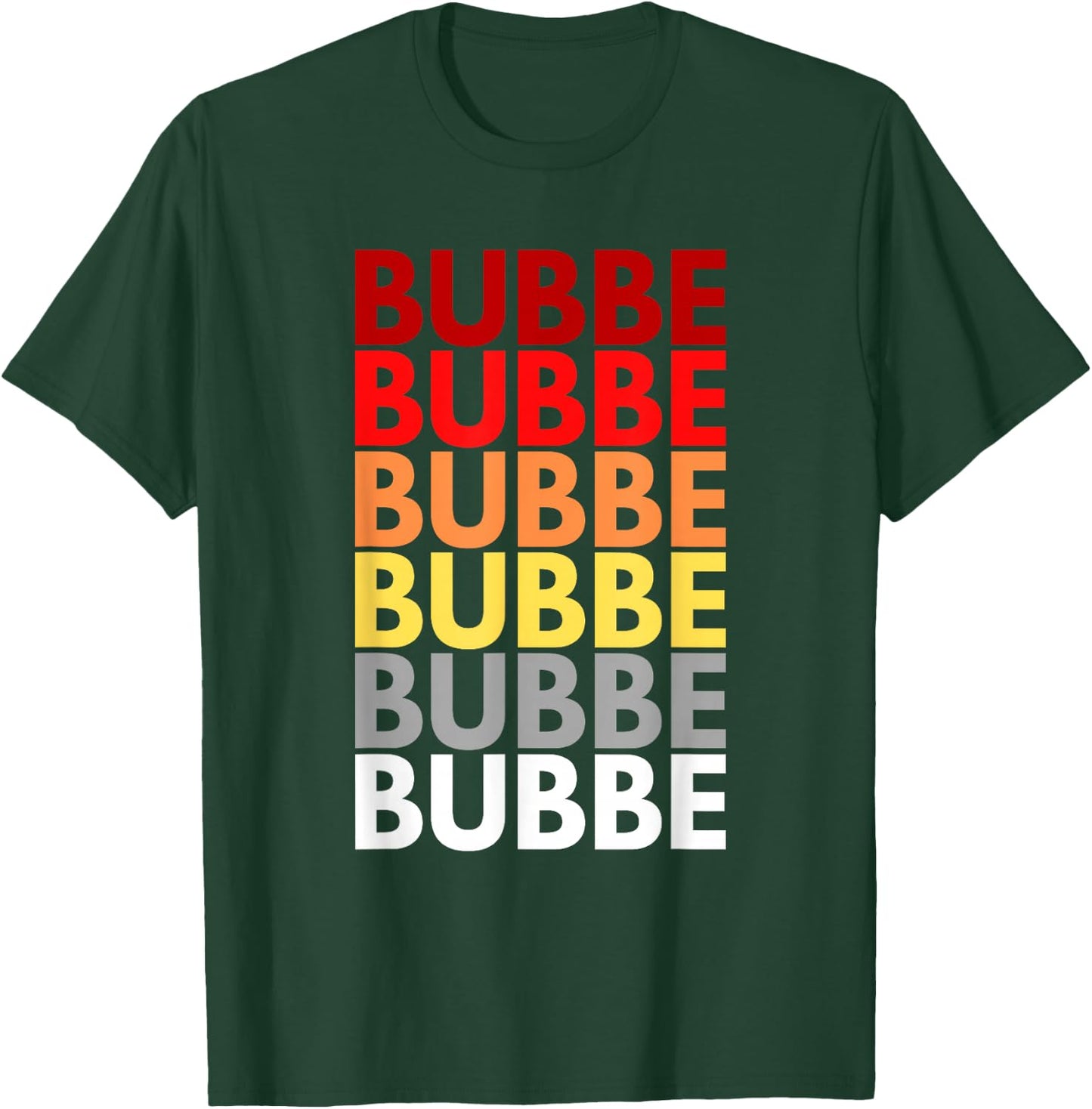 Bubbe Grandmother in Yiddish Colorful Name for Bubbe T-Shirt - T-Shirt | Forest