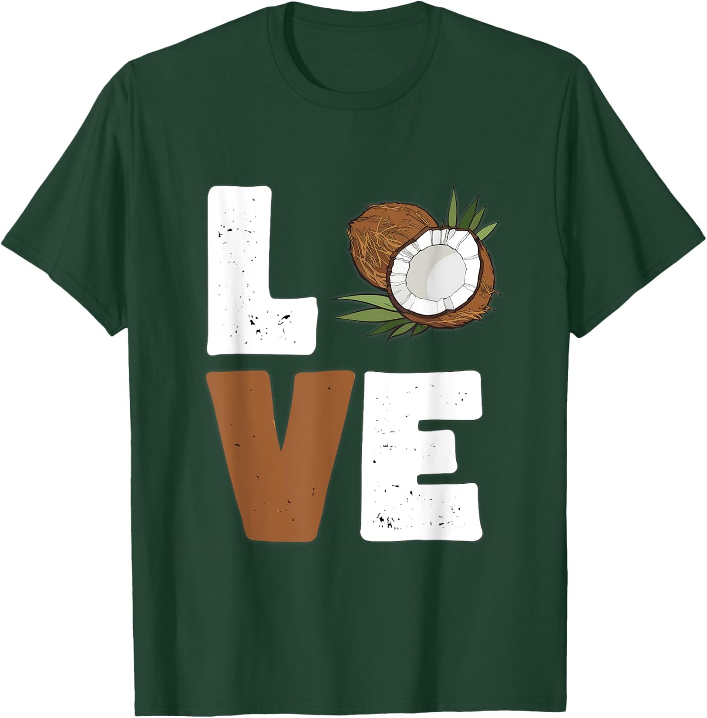 Love Coconut Women Shirt Coconut Lovers for Kids and Girls T-Shirt - T-Shirt | Forest