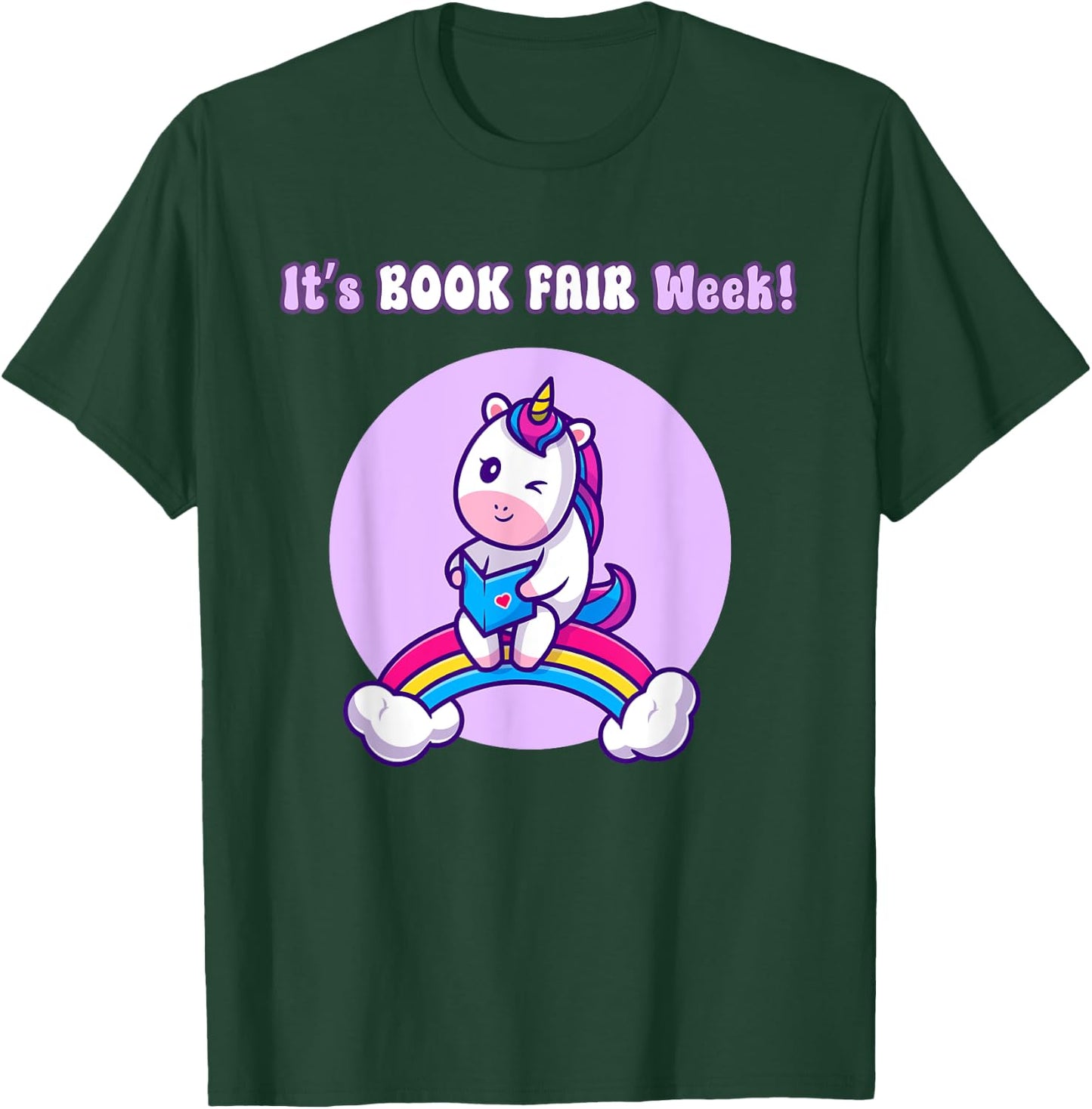 It's Book Fair Week, Librarian Library, Unicorn Reading Read T-Shirt - T-Shirt | Forest