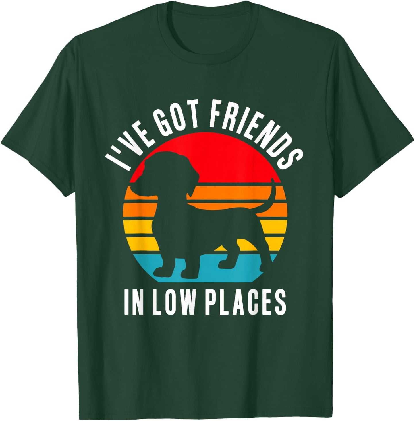 Funny Wiener Dog Lover Dachshund Friends In Low Places Men Women T-Shirt - T-Shirt | Forest