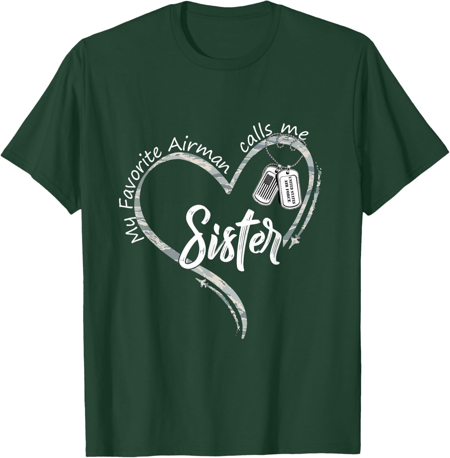 My Favorite Airman Calls Me Sister USAF Graduation Sister T-Shirt - T-Shirt | Forest