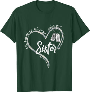 My Favorite Airman Calls Me Sister USAF Graduation Sister T-Shirt - T-Shirt | Forest
