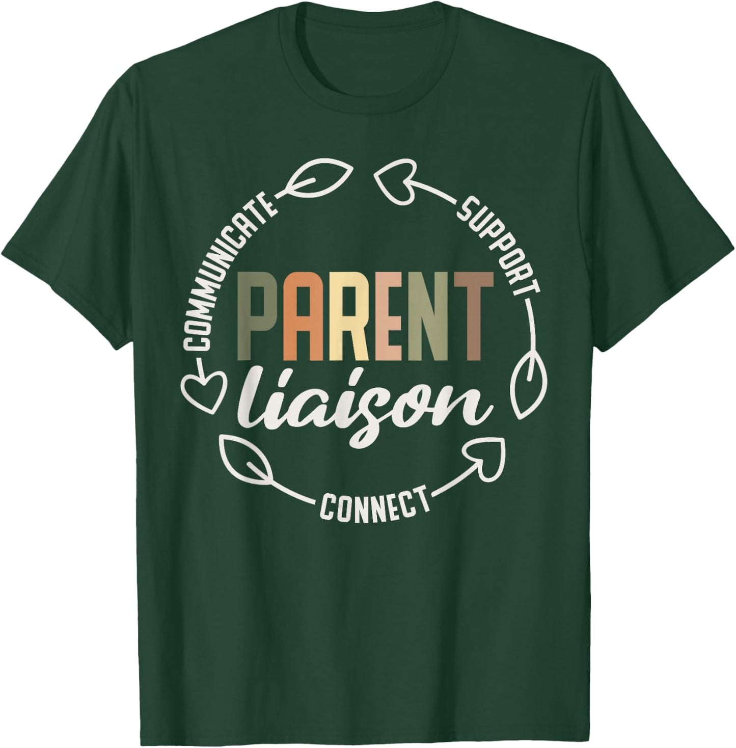 Parent Liaison Appreciation T-Shirt - T-Shirt | Forest
