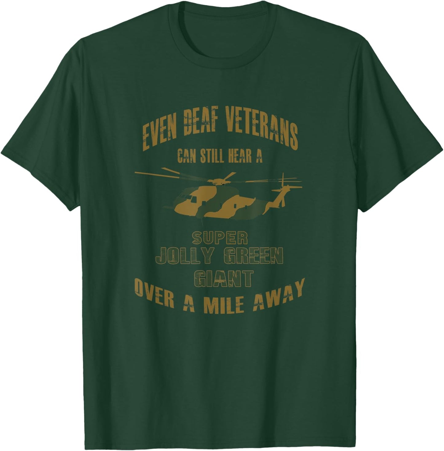 HH-53 Super Jolly Green Giant Helicopter Deaf Veteran Camo T-Shirt - T-Shirt | Forest