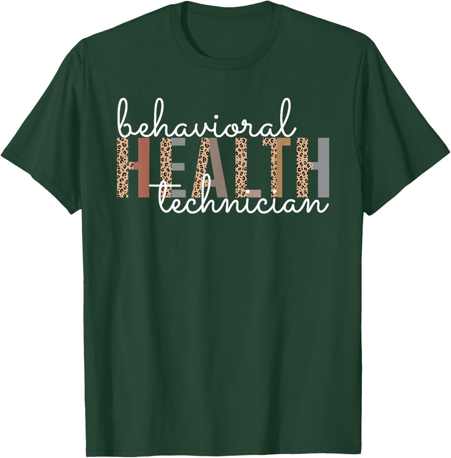 Behavioral Health Technician Registered Behavior Technician T-Shirt - T-Shirt | Forest