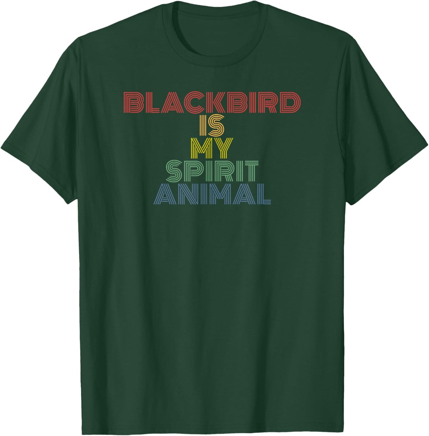 Blackbird Is My Spirit Animal Retro Typography T-Shirt - T-Shirt | Forest