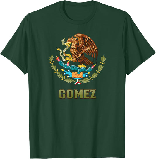Gomez Nombre Last Name Mexican Flag Mexico Emblem T-Shirt - T-Shirt | Forest