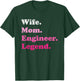 Engineer for Mom or Wife for Mother's Day T-Shirt - T-Shirt | Forest