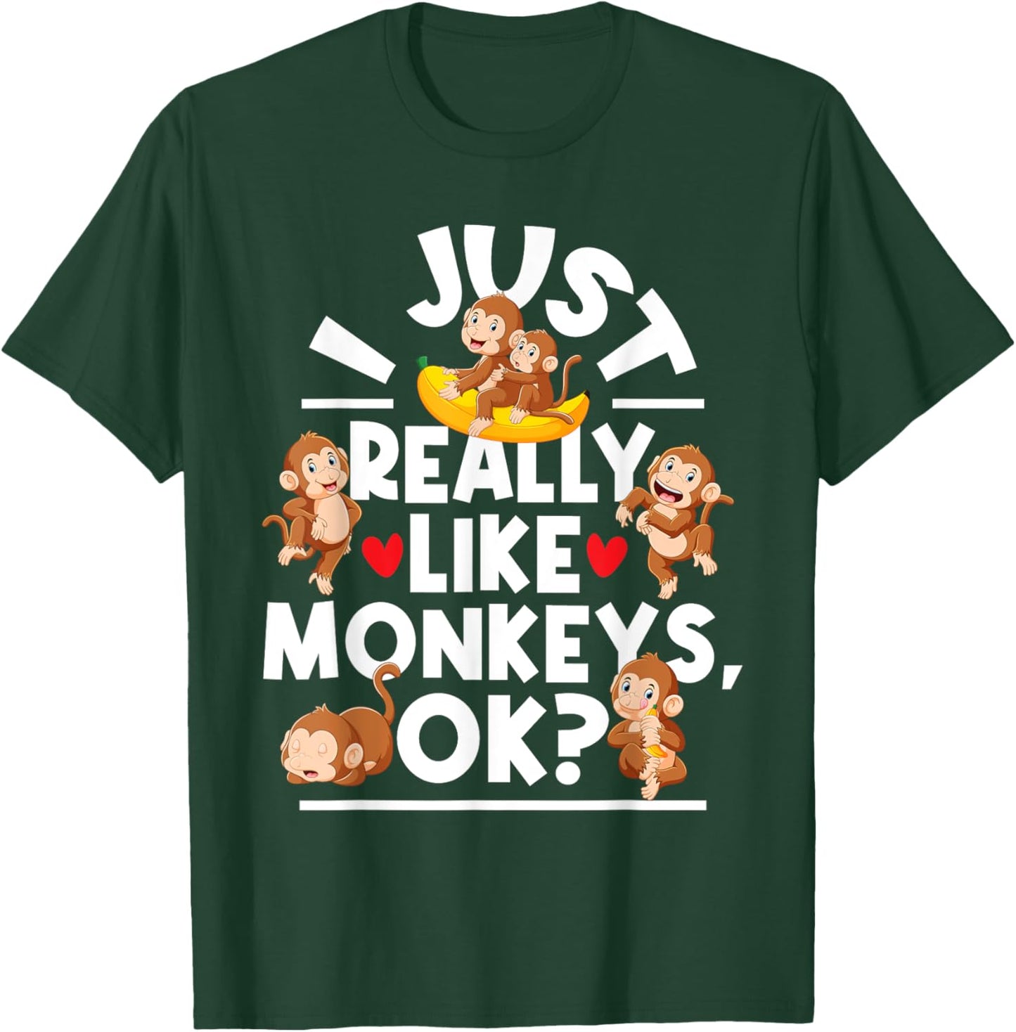 I Just Really Like Monkeys - Monkey Lover Primate Zookeeper T-Shirt - T-Shirt | Forest